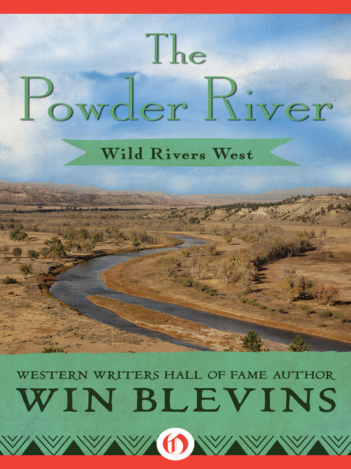 Title details for The Powder River by Win Blevins - Available
